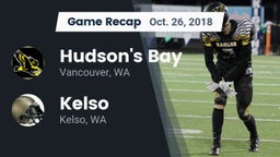 Recap: Hudson's Bay  vs. Kelso  2018