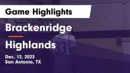 Brackenridge  vs Highlands  Game Highlights - Dec. 12, 2023