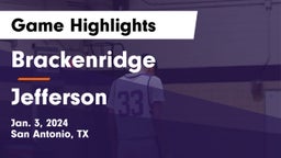 Brackenridge  vs Jefferson  Game Highlights - Jan. 3, 2024