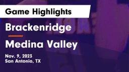 Brackenridge  vs Medina Valley  Game Highlights - Nov. 9, 2023