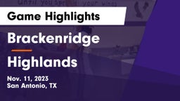 Brackenridge  vs Highlands  Game Highlights - Nov. 11, 2023