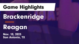 Brackenridge  vs Reagan  Game Highlights - Nov. 10, 2023