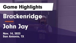 Brackenridge  vs John Jay  Game Highlights - Nov. 14, 2023