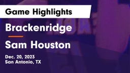 Brackenridge  vs Sam Houston  Game Highlights - Dec. 20, 2023