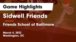 Sidwell Friends  vs Friends School of Baltimore      Game Highlights - March 4, 2022