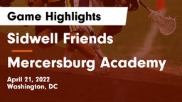 Sidwell Friends  vs Mercersburg Academy Game Highlights - April 21, 2022