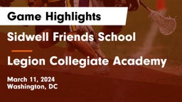 Sidwell Friends School vs Legion Collegiate Academy Game Highlights - March 11, 2024