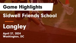 Sidwell Friends School vs Langley  Game Highlights - April 27, 2024