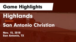 Highlands  vs San Antonio Christian  Game Highlights - Nov. 15, 2018