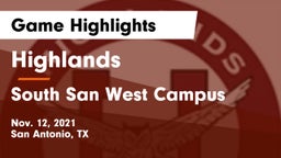 Highlands  vs South San West Campus Game Highlights - Nov. 12, 2021