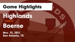 Highlands  vs Boerne  Game Highlights - Nov. 22, 2021