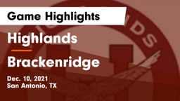 Highlands  vs Brackenridge  Game Highlights - Dec. 10, 2021