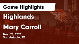 Highlands  vs Mary Carroll  Game Highlights - Nov. 26, 2023