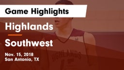 Highlands  vs Southwest  Game Highlights - Nov. 15, 2018