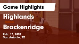 Highlands  vs Brackenridge  Game Highlights - Feb. 17, 2020