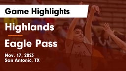 Highlands  vs Eagle Pass  Game Highlights - Nov. 17, 2023