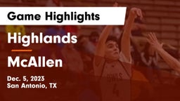 Highlands  vs McAllen  Game Highlights - Dec. 5, 2023