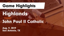 Highlands  vs John Paul II Catholic  Game Highlights - Aug. 9, 2019