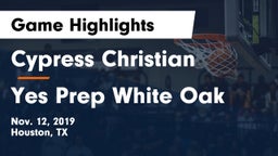 Cypress Christian  vs Yes Prep White Oak Game Highlights - Nov. 12, 2019