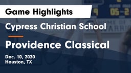 Cypress Christian School vs Providence Classical Game Highlights - Dec. 10, 2020