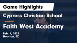 Cypress Christian School vs Faith West Academy Game Highlights - Feb. 1, 2022