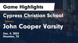 Cypress Christian School vs John Cooper Varsity Game Highlights - Jan. 4, 2024