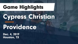 Cypress Christian  vs Providence Game Highlights - Dec. 4, 2019