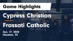 Cypress Christian  vs Frassati Catholic  Game Highlights - Jan. 17, 2020