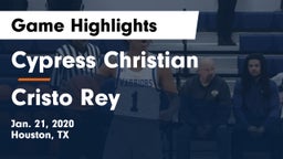Cypress Christian  vs Cristo Rey Game Highlights - Jan. 21, 2020