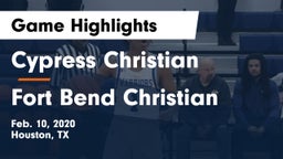 Cypress Christian  vs Fort Bend Christian Game Highlights - Feb. 10, 2020