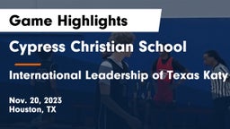 Cypress Christian School vs International Leadership of Texas Katy Westpark Game Highlights - Nov. 20, 2023