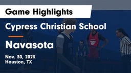 Cypress Christian School vs Navasota  Game Highlights - Nov. 30, 2023