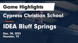 Cypress Christian School vs IDEA Bluff Springs Game Highlights - Dec. 28, 2023