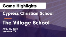 Cypress Christian School vs The Village School Game Highlights - Aug. 19, 2021