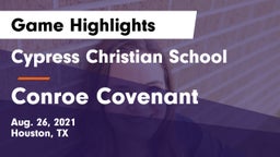 Cypress Christian School vs Conroe Covenant Game Highlights - Aug. 26, 2021