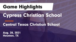 Cypress Christian School vs Central Texas Christian School Game Highlights - Aug. 28, 2021