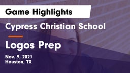 Cypress Christian School vs Logos Prep Game Highlights - Nov. 9, 2021