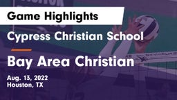 Cypress Christian School vs Bay Area Christian  Game Highlights - Aug. 13, 2022