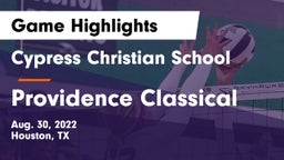 Cypress Christian School vs Providence Classical Game Highlights - Aug. 30, 2022