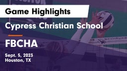 Cypress Christian School vs FBCHA Game Highlights - Sept. 5, 2023