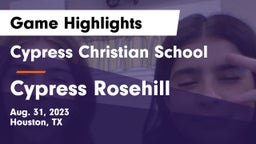 Cypress Christian School vs Cypress Rosehill Game Highlights - Aug. 31, 2023