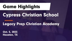 Cypress Christian School vs Legacy Prep Christian Academy Game Highlights - Oct. 5, 2023