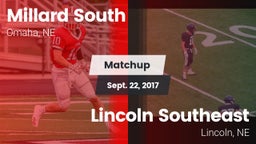 Matchup: Millard South vs. Lincoln Southeast  2017