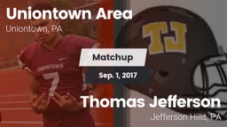 Matchup: Uniontown Area High vs. Thomas Jefferson  2017