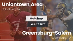 Matchup: Uniontown Area High vs. Greensburg-Salem  2017
