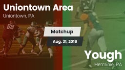 Matchup: Uniontown Area High vs. Yough  2018