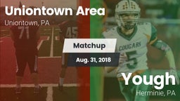 Matchup: Uniontown Area High vs. Yough  2018