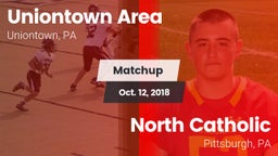 Matchup: Uniontown Area High vs. North Catholic  2018
