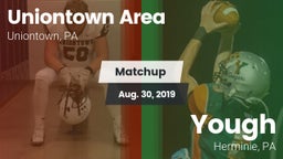 Matchup: Uniontown Area High vs. Yough  2019