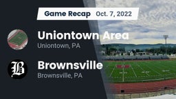 Recap: Uniontown Area  vs. Brownsville  2022